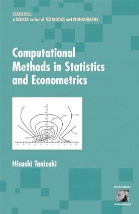 computational methods in statistics and econometrics 1st edition hisashi tanizaki 0824748042, 978-0824748043