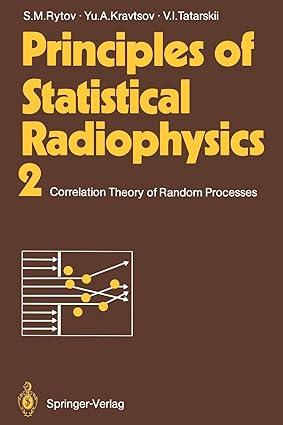 principles of statistical radiophysics 2 correlation theory of random processes 1st edition sergei m. rytov,