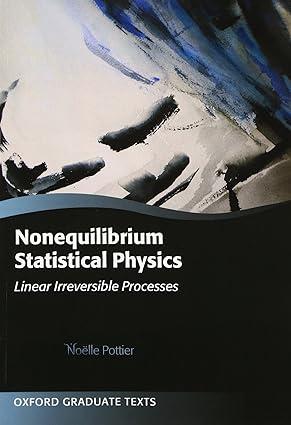 Nonequilibrium Statistical Physics Linear Irreversible Processes