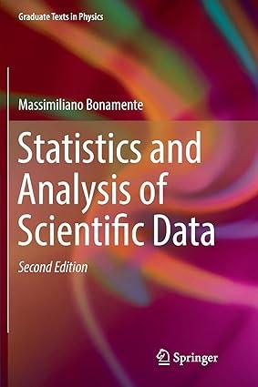 statistics and analysis of scientific data 2nd edition massimiliano bonamente 1493982397, 978-1493982394