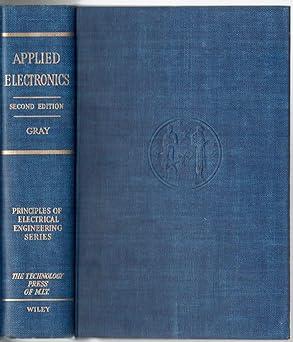 applied electronics 1st edition truman s gray b000q9mp3u, 978-3164758128