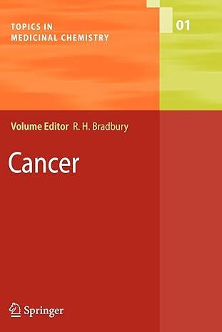 cancer topics in medicinal chemistry 1st edition rob bradbury 3642069665, 978-3642069666