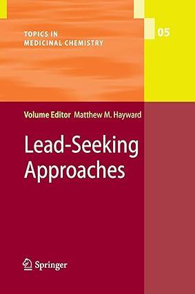 lead-seeking approaches topics in medicinal chemistry 1st edition matthew m. hayward 364226106x,