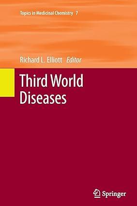 third world diseases topics in medicinal chemistry 1st edition richard l. elliott 3642270840, 978-3642270840