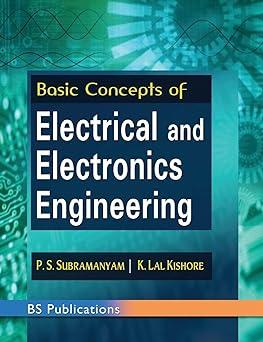 basic concepts of electrical and electronics engineering 1st edition p s subramanyam, lal kishore k
