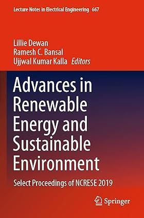 advances in renewable energy and sustainable environment select proceedings of ncrese 2019 1st edition lillie