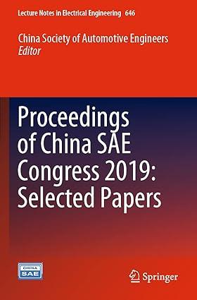 proceedings of china sae congress 2019 selected papers 1st edition china society of automotive engineers