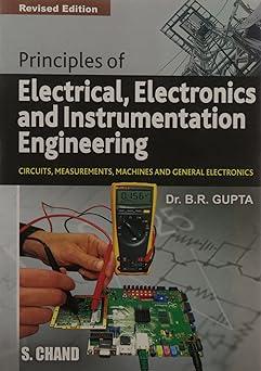 principles of electrical electronics and instrumentation engineering circuits measurements machines and