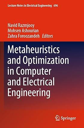 metaheuristics and optimization in computer and electrical engineering 1st edition navid razmjooy, mohsen