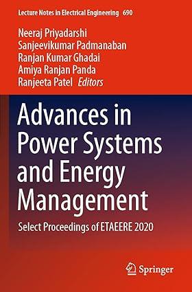 advances in power systems and energy management select proceedings of etaeere 2020 1st edition neeraj