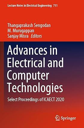 advances in electrical and computer technologies select proceedings of icaect 2020 1st edition thangaprakash