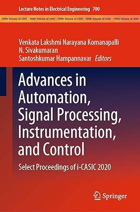 advances in automation signal processing instrumentation and control select proceedings of i casic 2020 1st