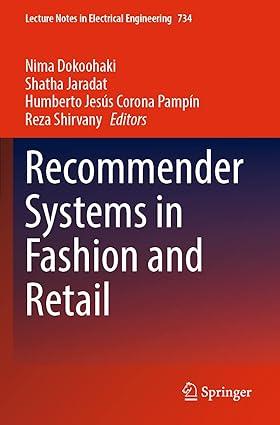 recommender systems in fashion and retail 1st edition nima dokoohaki, shatha jaradat, humberto jesús corona