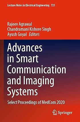 advances in smart communication and imaging systems select proceedings of medcom 2020 1st edition rajeev