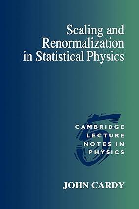 scaling and renormalization in statistical physics 1st edition john cardy 0521499593, 978-0521499590