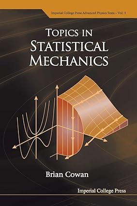 topics in statistical mechanics 1st edition brian cowan 1860945694, 978-1860945694