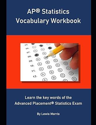ap statistics vocabulary workbook learn the key words of the advanced placement statistics exam 1st edition