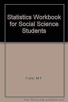 statistics workbook for social science students 1st edition m.f. fuller 0860031179, 978-0860031178