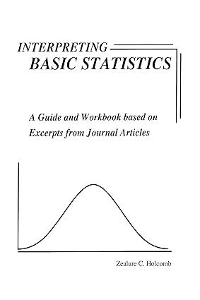 interpreting basic statistics a guide and workbook based on excerpts from journal articles 1st edition