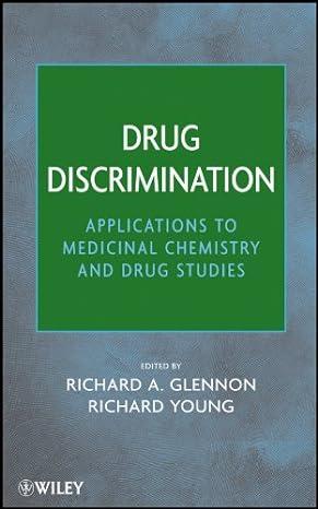 drug discrimination applications to medicinal chemistry and drug studies 1st edition richard a. glennon,