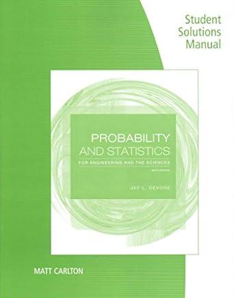 Student Solutions Manual For Devores Probability And Statistics For Engineering And The Sciences