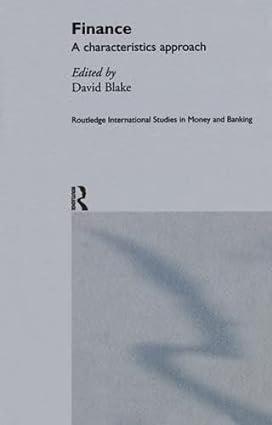 finance a characteristics approach routledge international studies in money and banking 1st edition david