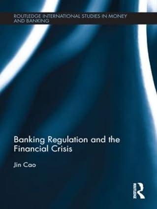 banking regulation and the financial crisis 1st edition jin cao 0415607809, 978-0415607803