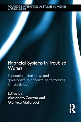 Financial Systems In Troubled Waters Information Strategies And Governance To Enhance Performances In Risky Times