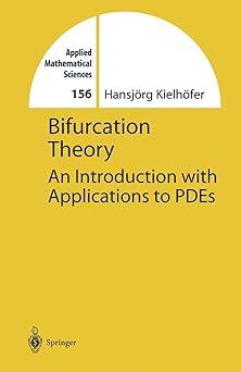 bifurcation theory an introduction with applications to pdes 1st edition hansjörg kielhöfer 0387404015,