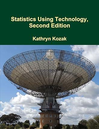 statistics using technology 2nd edition kathryn kozak 1329757254, 978-1329757257