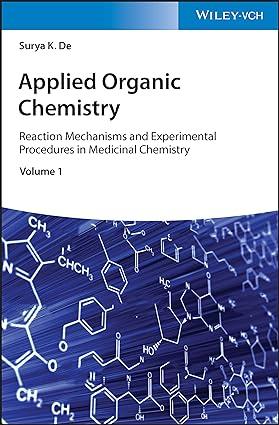 applied organic chemistry volume 1 1st edition surya k. de 3527347852, 978-3527347858