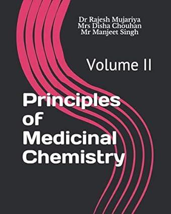 principles of medicinal chemistry volume 2 1st edition dr rajesh mujariya, mrs disha chouhan, mr manjeet