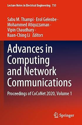advances in computing and network communications proceedings of coconet 2020 volume 1 1st edition sabu m.