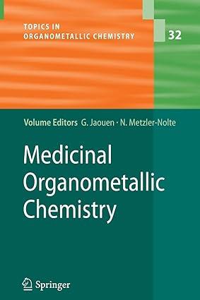 medicinal organometallic chemistry 1st edition gérard jaouen, nils metzler-nolte 3642264972, 978-3642264979