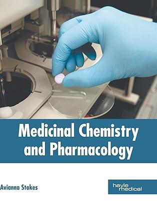 medicinal chemistry and pharmacology 1st edition avianna stokes 1632415356, 978-1632415356