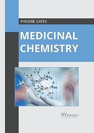 medicinal chemistry 1st edition phoebe gates 1632387891, 978-1632387899
