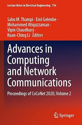 advances in computing and network communications proceedings of coconet 2020 volume 2 1st edition sabu m.