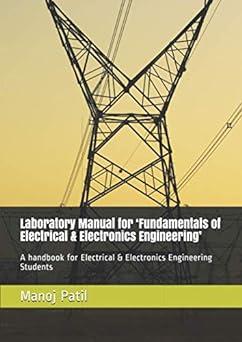 laboratory manual for fundamentals of electrical and electronics engineering a handbook for electrical and