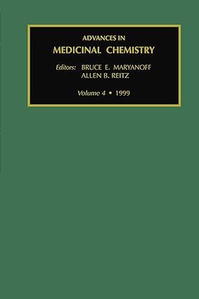 advances in medicinal chemistry volume 4 1st edition bruce e. maryanoff 0444546499, 978-0444546494