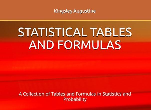 statistical tables and formulas a collection of tables and formulas in statistics and probability 1st edition