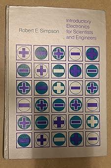 introductory electronics for scientists and engineers 1st edition robert simpson 020503845x, 978-0205038459