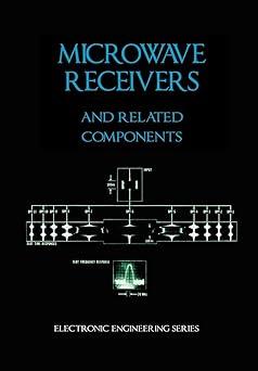 microwave receivers and related components 1st edition james bao-yen tsui, harold toy 1934939455,
