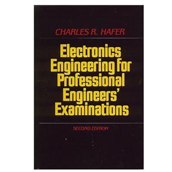 electronics engineering for professional engineers examinations 2nd edition charles r. hafer 0070254338,