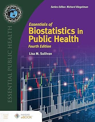 essentials of biostatistics for public health 4th edition lisa m. sullivan 1284231976, 978-1284231977