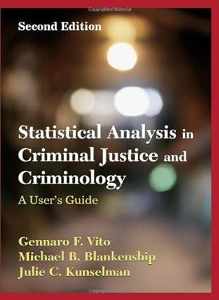 statistical analysis in criminal justice and criminology a user guide 2nd edition gennaro f. vito, michael b.