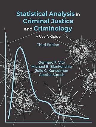 statistical analysis in criminal justice and criminology a users guide 3rd edition gennaro f. vito, michael