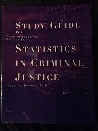 study guide statistics in criminal justice 1st edition weisburd 053459509x, 978-0534595098