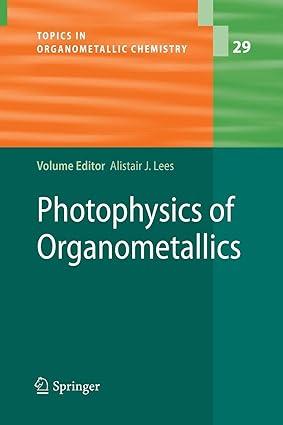photophysics of organometallics topics in organometallic chemistry 1st edition alistair j. lees 3642262244,