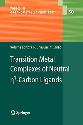 transition metal complexes of neutral eta1 carbon ligands topics in organometallic chemistry 1st edition remi