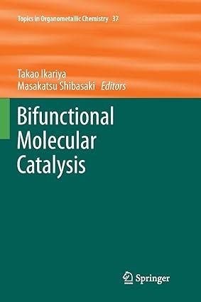 bifunctional molecular catalysis topics in organometallic chemistry 1st edition takao ikariya, masakatsu